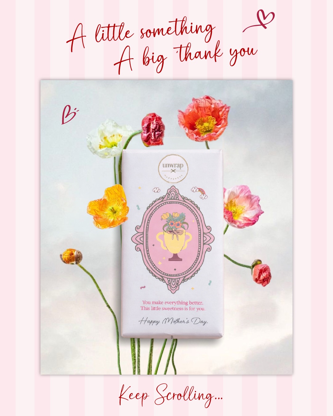 Unwrap Happiness Facebook ad: This Mother’s Day,don’t just say thank you, unwrap…