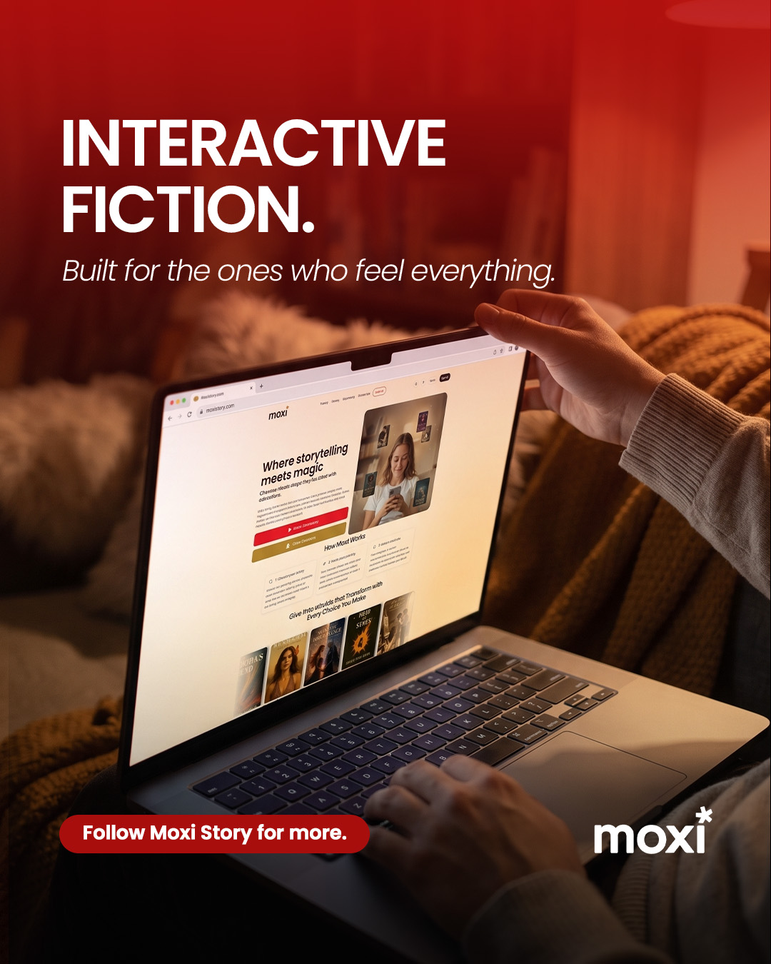 Moxi Story Facebook ad: Stories that respond to your choices.