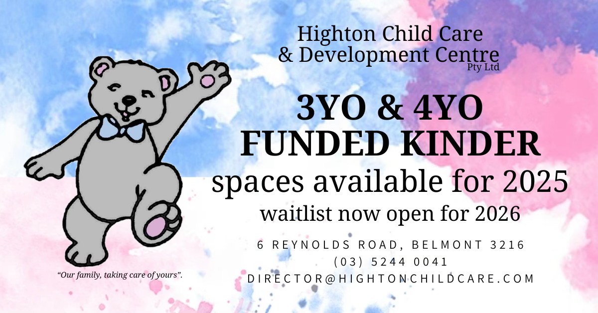 Highton Child Care & Development Centre Pty Ltd. Facebook ad: ENROL NOW, FREE 3YO & 4YO KINDER PROGRAMS