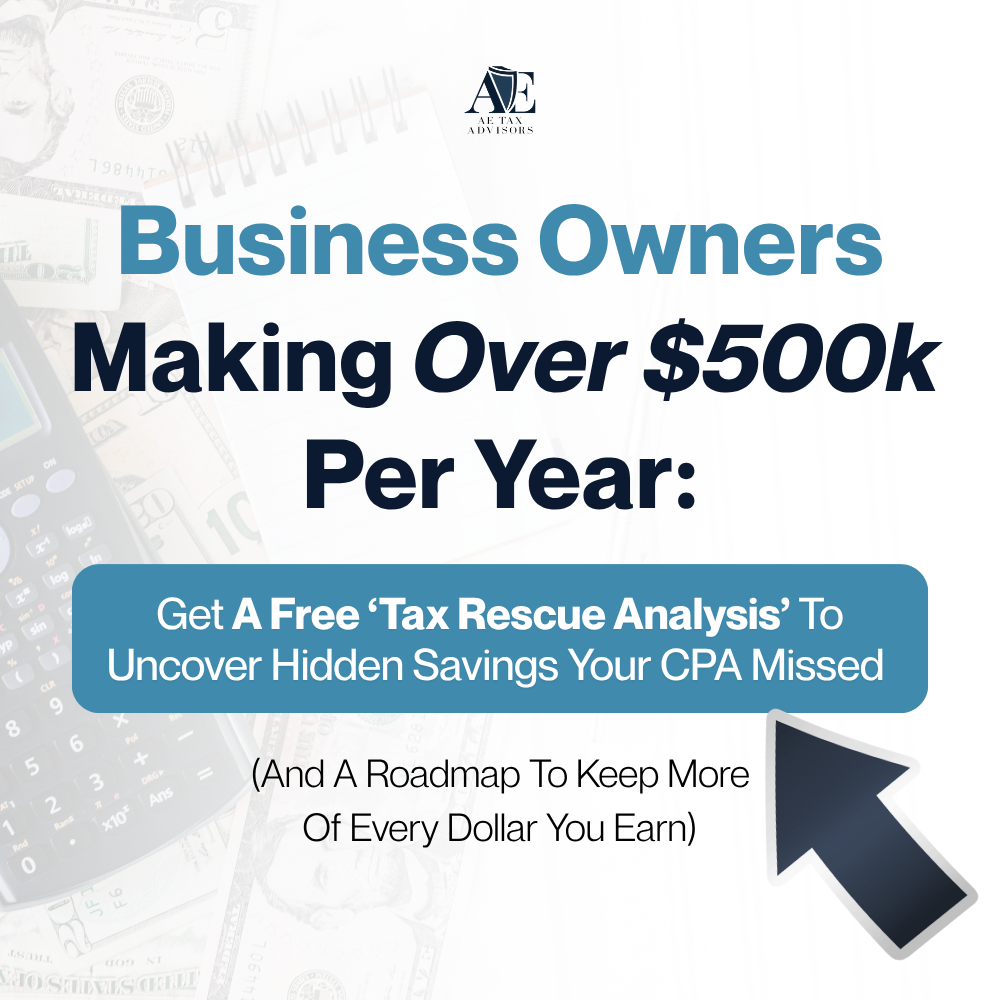 AE Tax Advisors Facebook ad: For Business Owners Making Over $500k Per Year