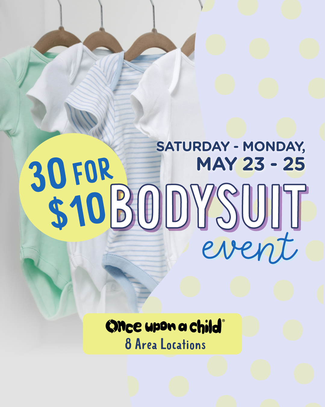 Once Upon A Child - McKinney, TX Facebook ad: 30 for $10 Bodysuit Event