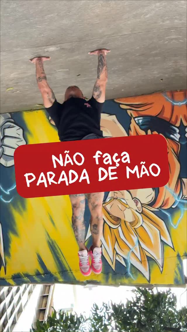 mawrinho Facebook ad: NÃO FAÇA PARADA DE MÃOS