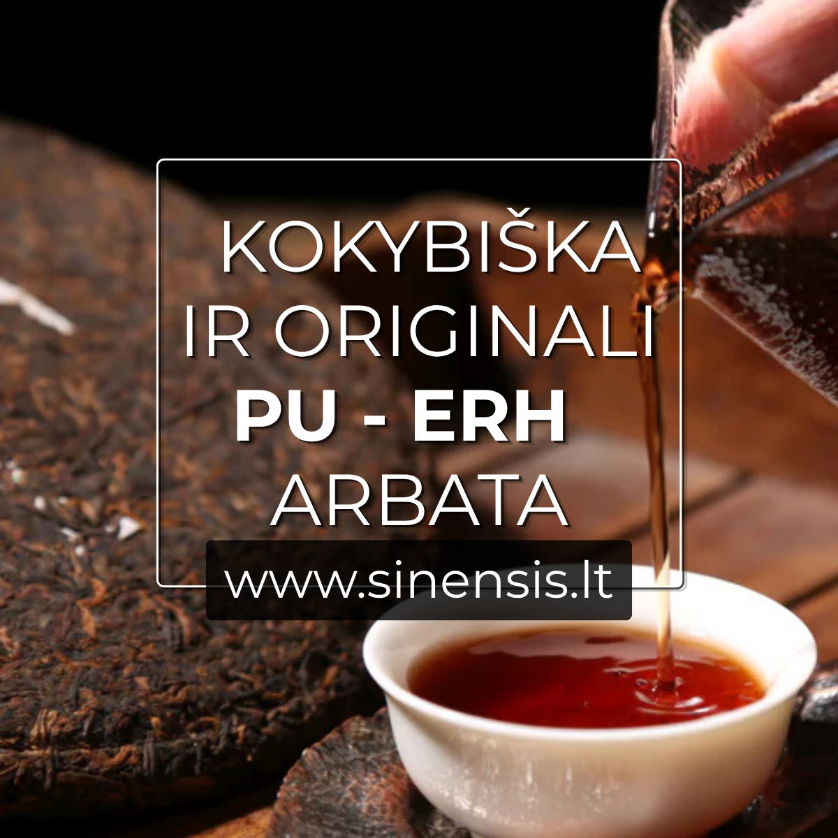 sinensis.lt Facebook ad: Tikra PU-ERH arbata!
