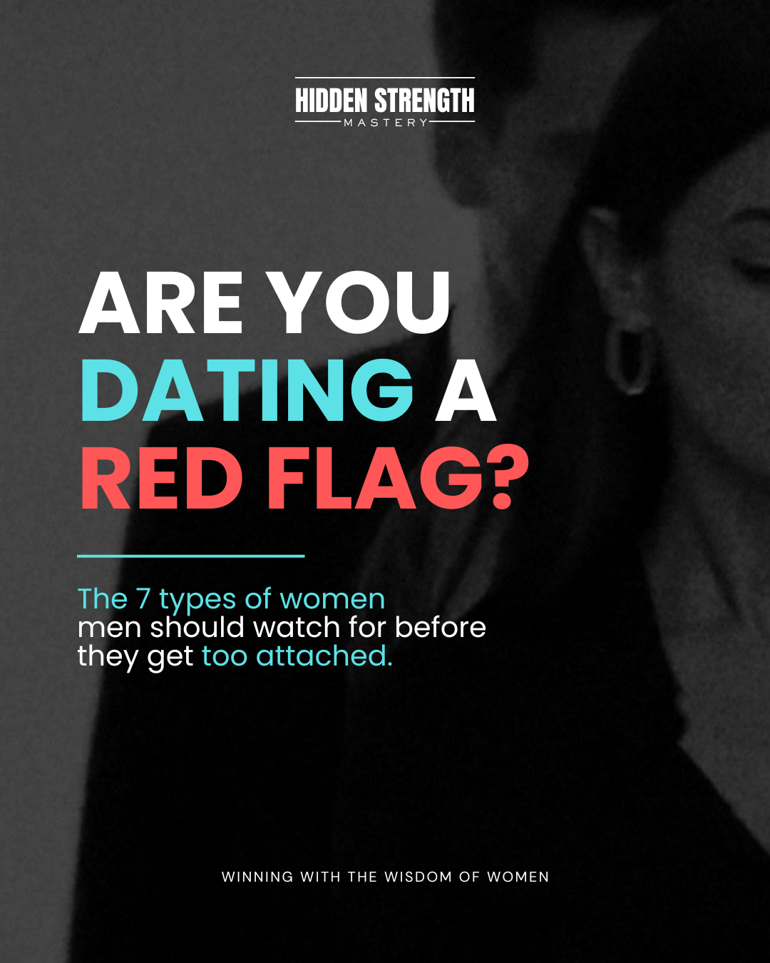 Hidden Strength Mastery Facebook ad: Red flags feel confusing when you’re attached.