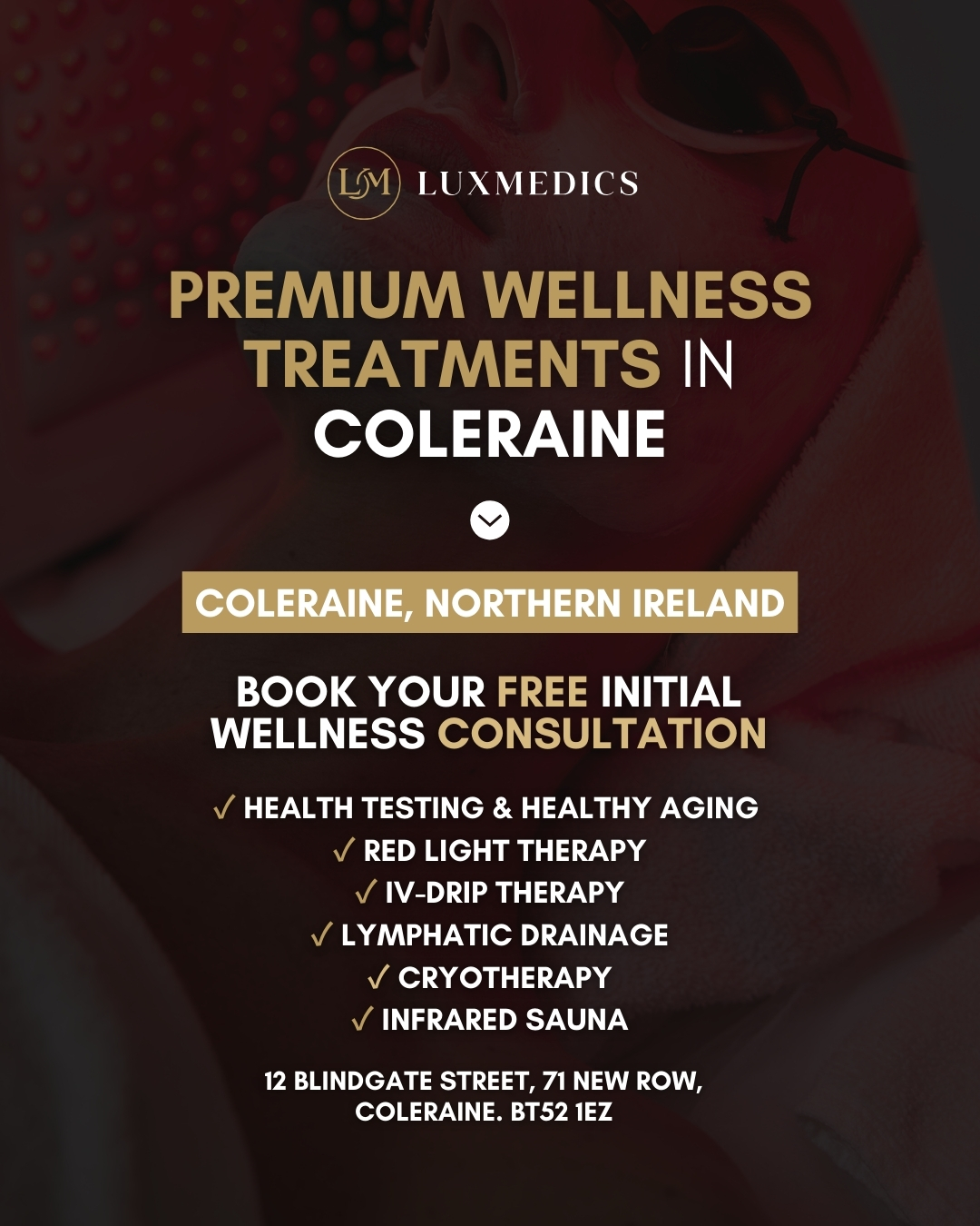 Lux Medics UK Facebook ad: Coleraine, Premium Wellness Treatments