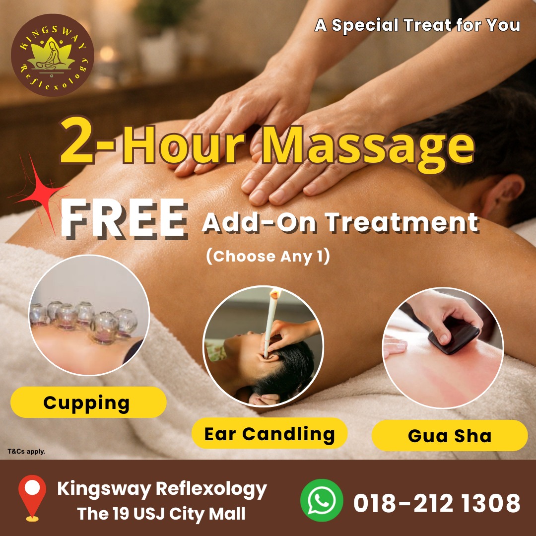 Kingsway Reflexology sdn bhd Facebook ad: 2- Hour Massage + FREE Add-on