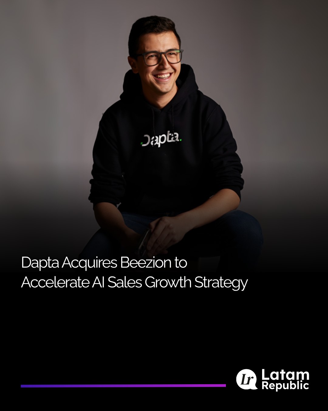 Latam Republic Facebook ad: @dapta.ai, the Colombian company founded by Nicolas Rojas…