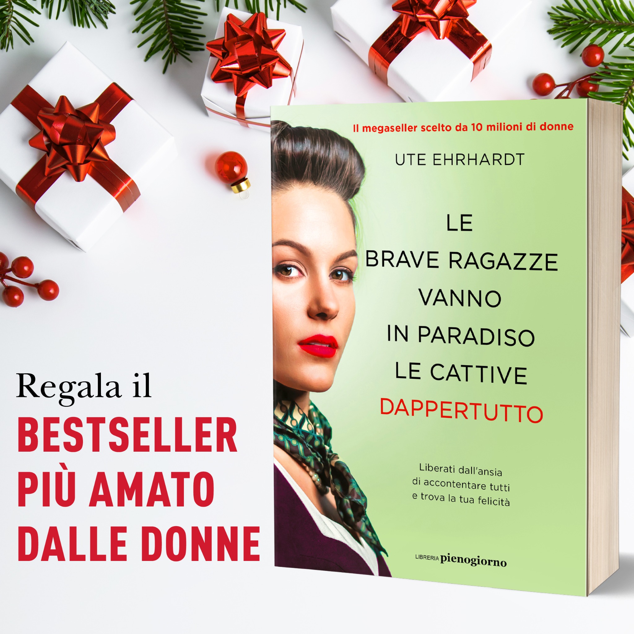 Le brave ragazze vanno in paradiso le cattive dappertutto - Il libro Facebook ad