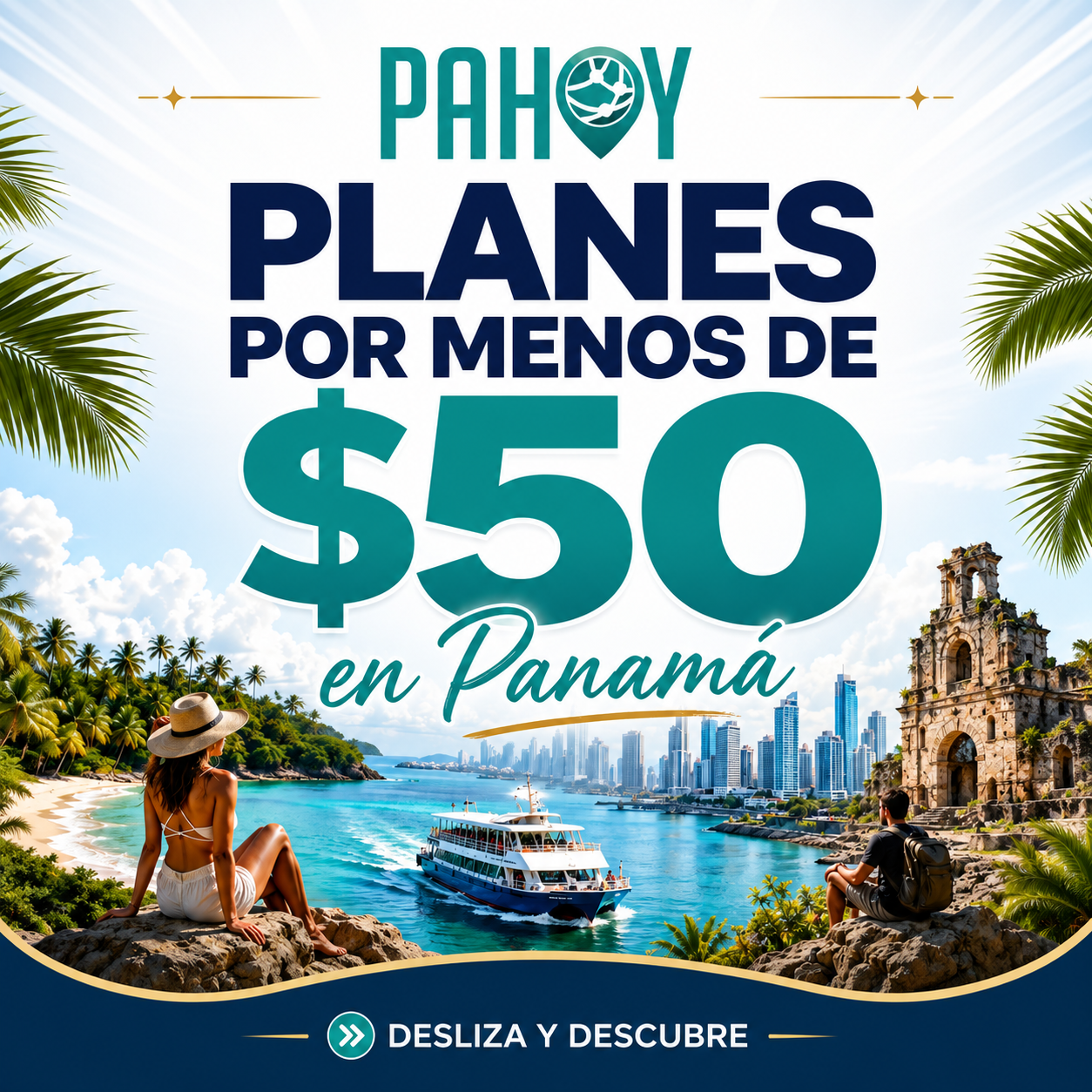 QuehayPahoy Panama Facebook ad: ¡Descubre Panamá sin gastar de más!