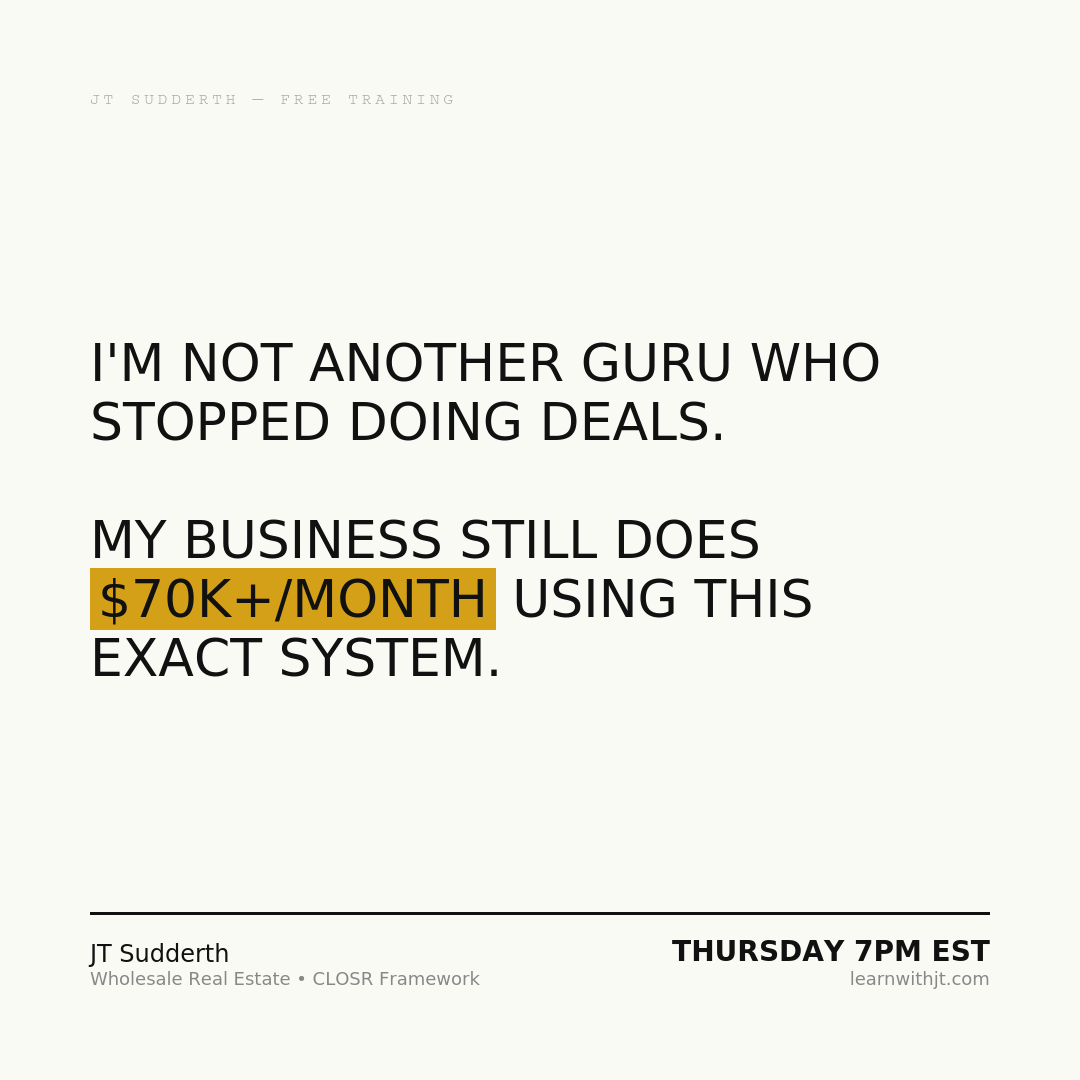 JT Sudderth Facebook ad: The 5 Step System Behind $15M in Wholesale Deals. Free…
