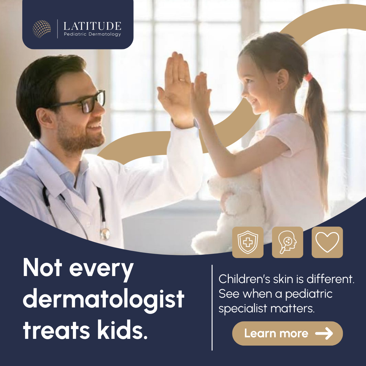 Latitude Pediatric Dermatology Facebook ad: Children’s skin reacts differently than adults.