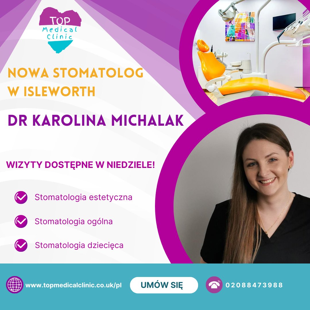Top Medical Clinic Isleworth Facebook ad: DR KAROLINA MICHALAK - NOWA STOMATOLOG W ISLEWORTH