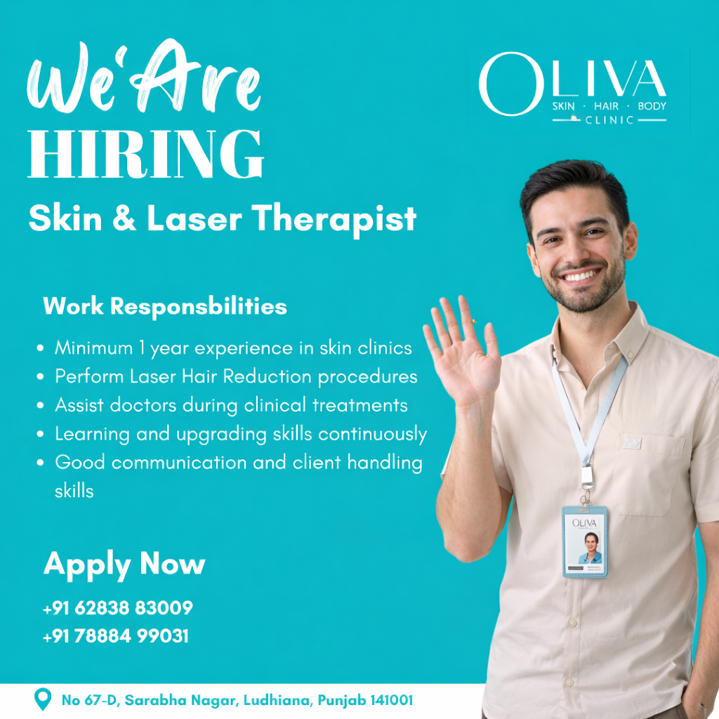 Oliva Clinic Ludhiana Facebook ad: We’re hiring skilled Skin & Laser Therapists!