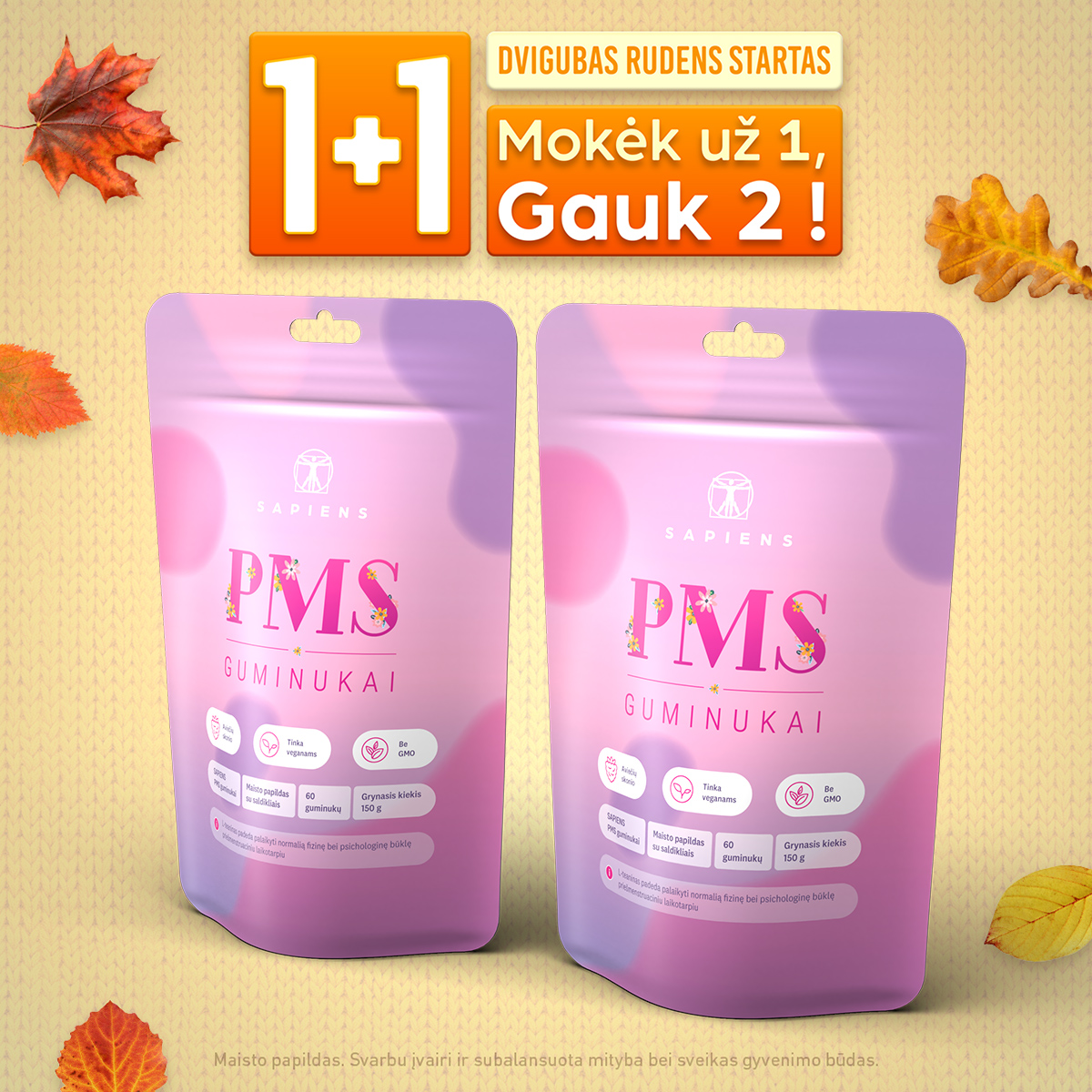 Sapiens Facebook ad: PMS GUMINUKAI 1+1