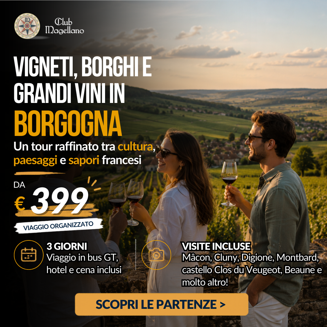 CLUB MAGELLANO Facebook ad: Tour della Borgogna tra Vini, Borghi e Tesori UNESCO