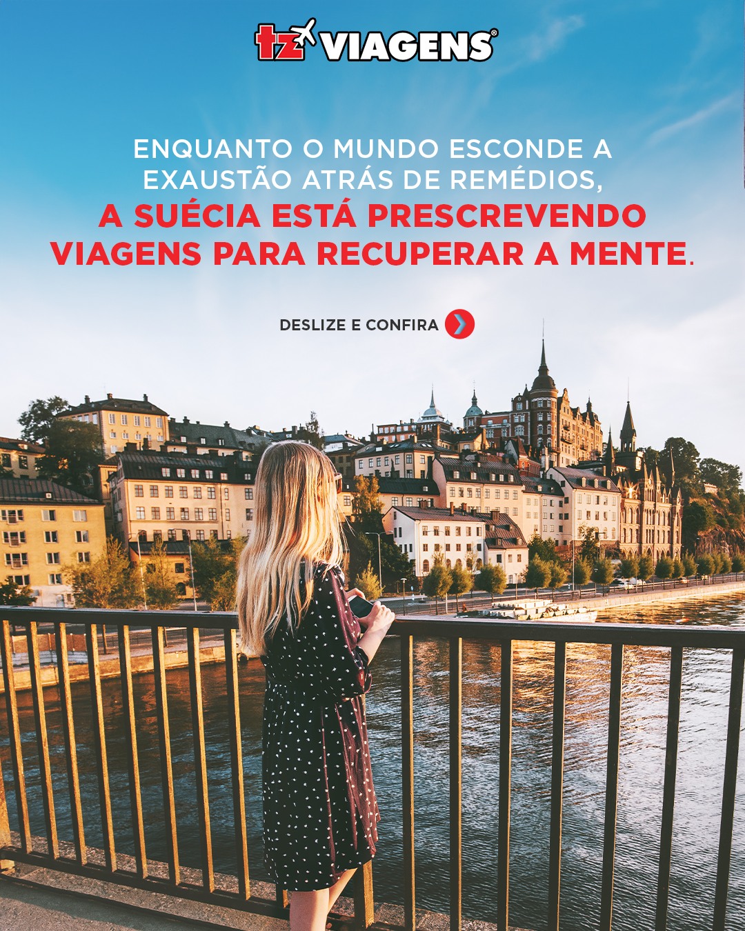 TZ VIAGENS Facebook ad: A Suécia está literalmente prescrevendo viagens para…