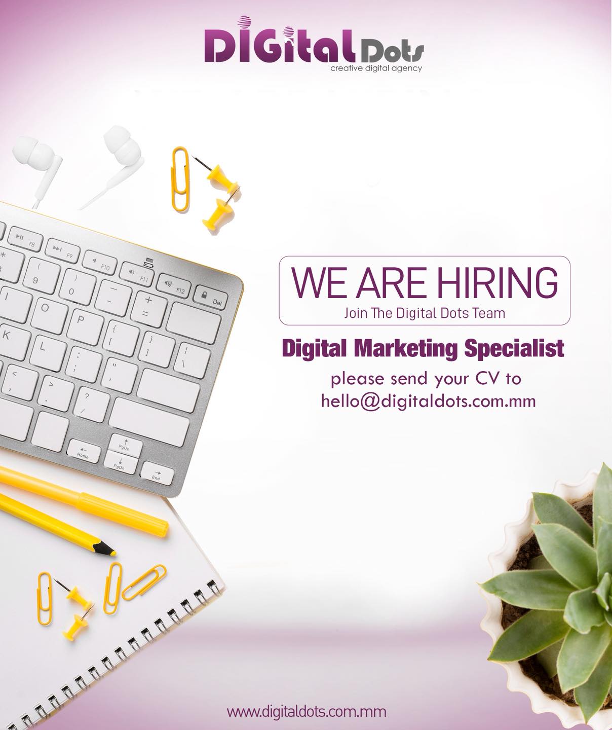 Digital Dots Facebook ad: Digital Marketing Specialist (၁) ဦး ကို ရှာဖွေနေပါတယ်