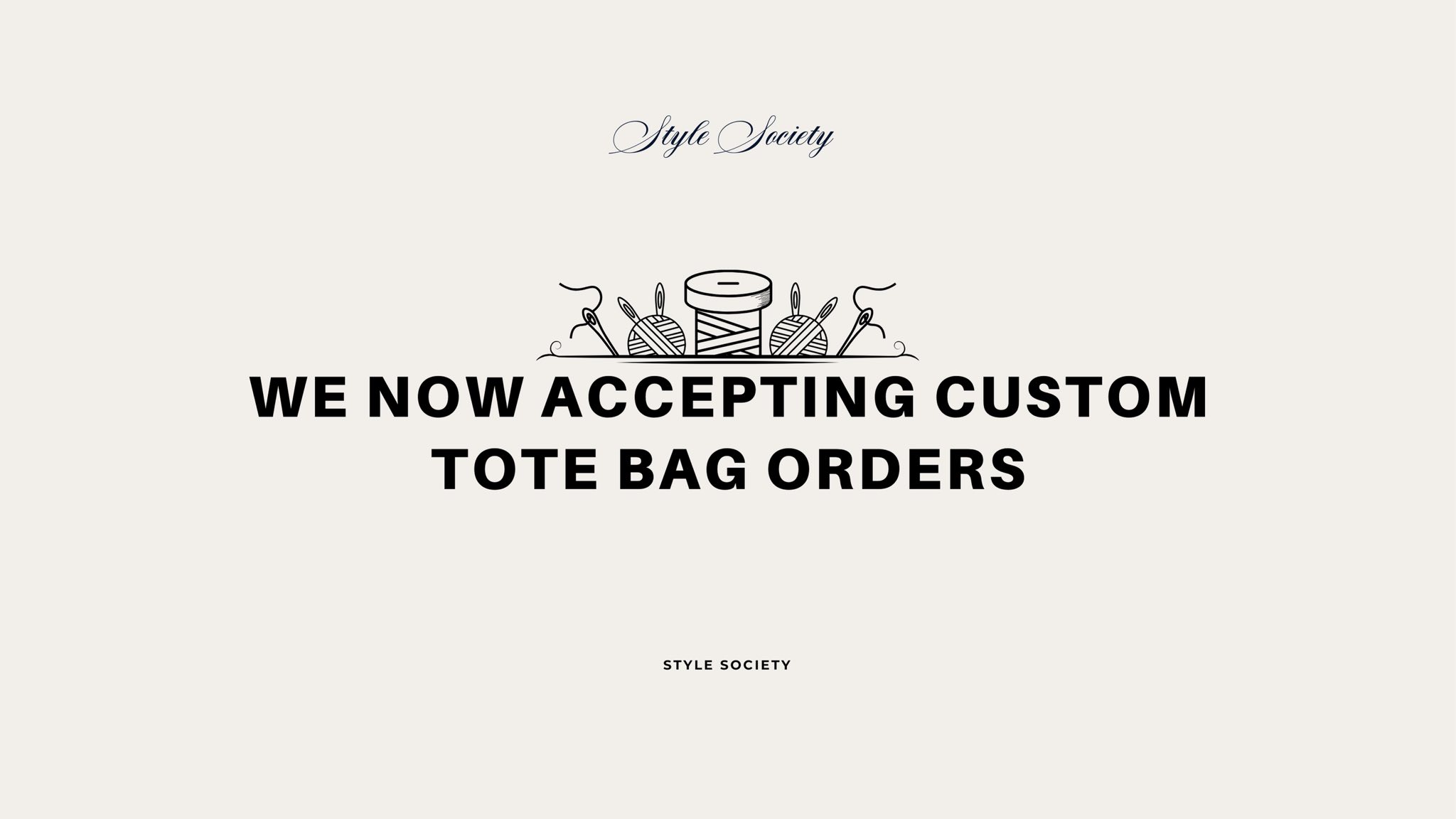 Style Society Facebook ad: WE NOW ACCEPT CUSTOM ORDERS!