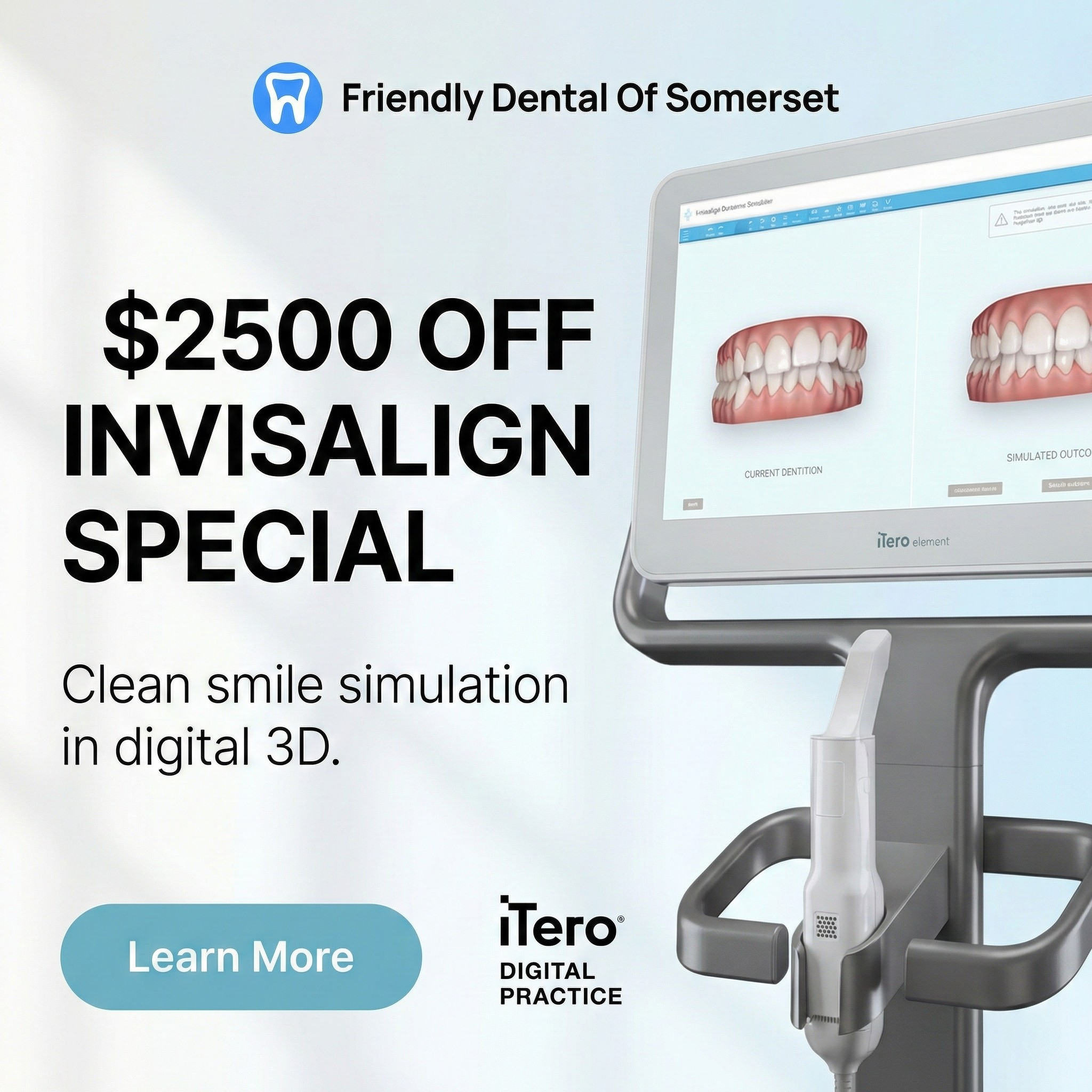 Friendly Dental of Somerset Facebook ad: Hello Somerset! $2500 OFF Invisalign Special is Here!