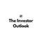 The Investor Outlook