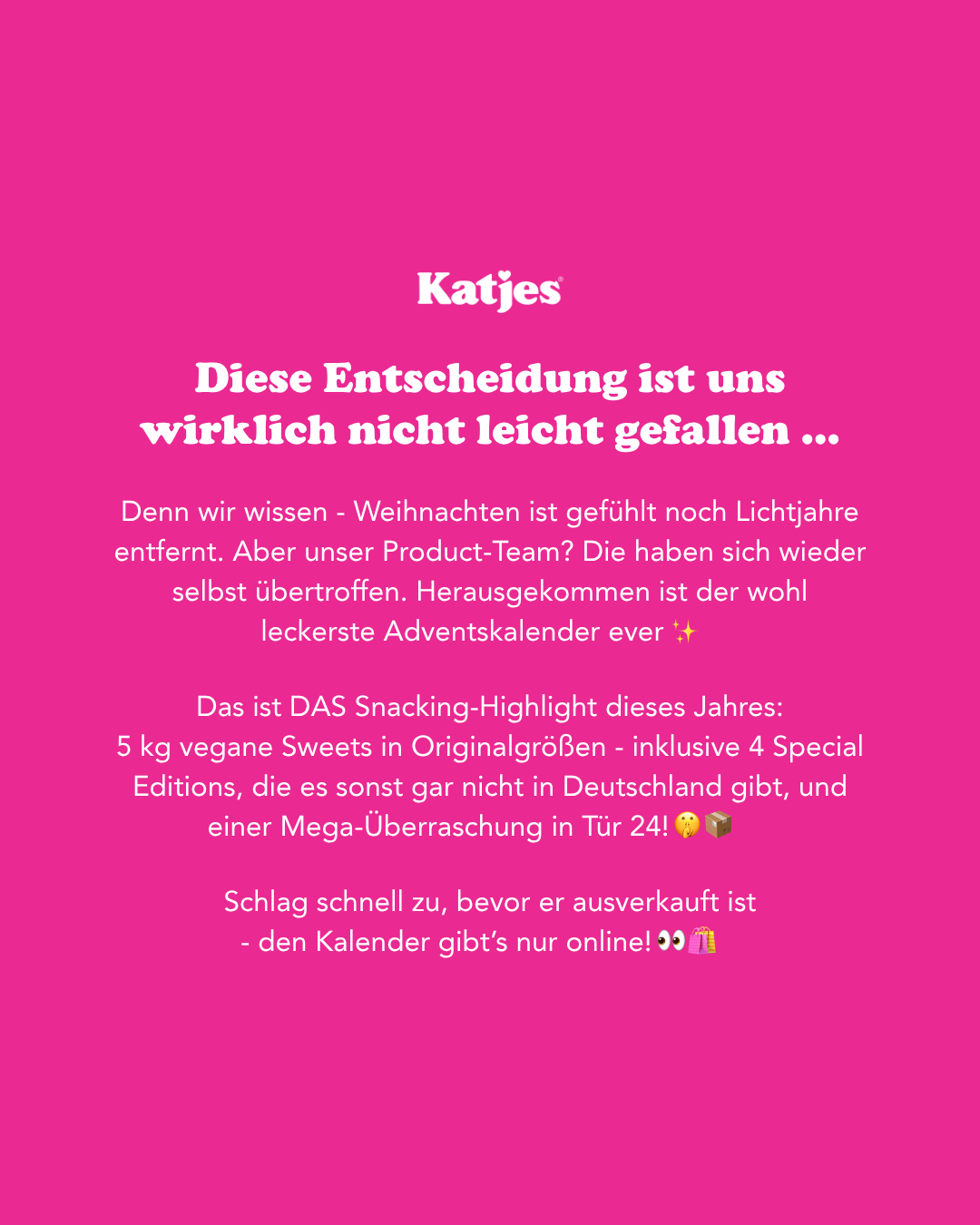 Katjes Facebook ad: Nur solange der Vorrat reicht!
