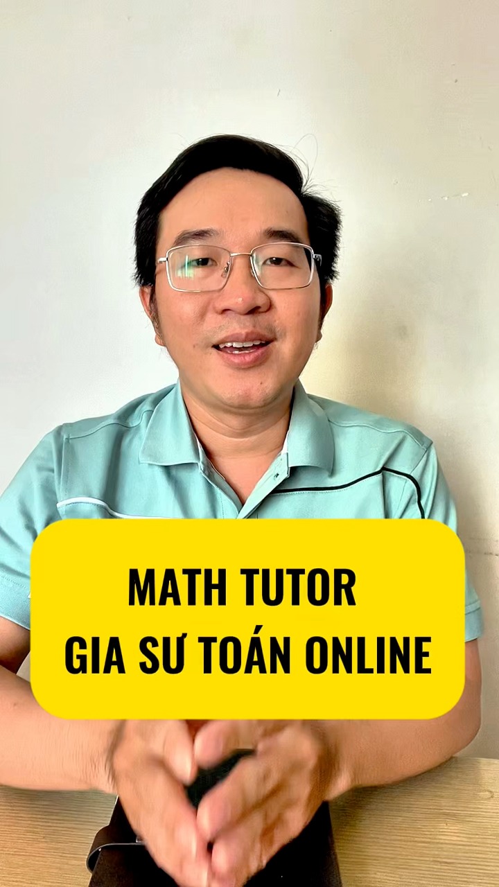 Math Tutor - Gia sư Toán online cùng giáo viên giỏi Facebook ad: HỌC TOÁN THEO CÁCH NÀY, VỪA TIẾN BỘ…