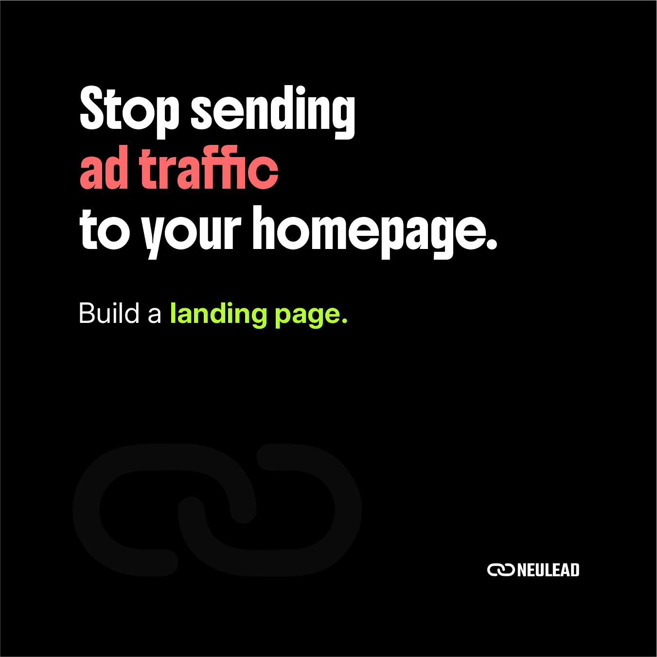 Neulead Facebook ad: Your homepage has 10 links, 5 menus, and…