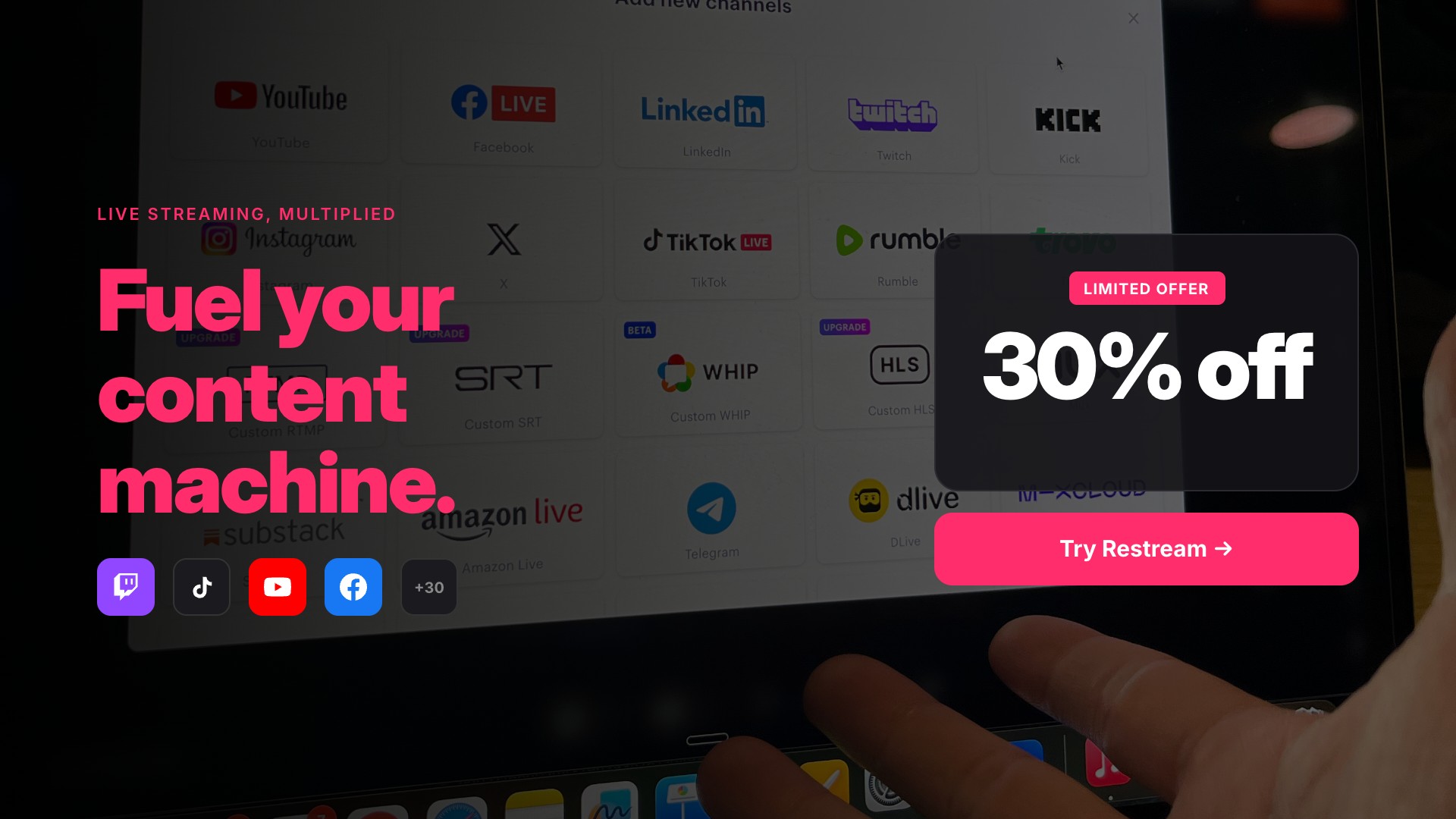 Restream Facebook ad: One Stream. 30+ Platforms.