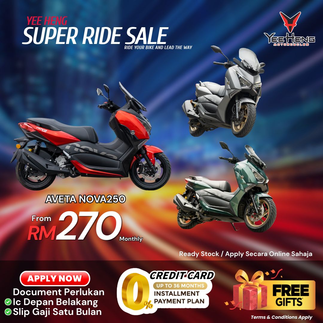 Yee Heng Motorcycles Sdn Bhd Facebook ad: AVETA NOVA 250, LEBIH BERKUASA. LEBIH SMART. LEBIH SELESA.