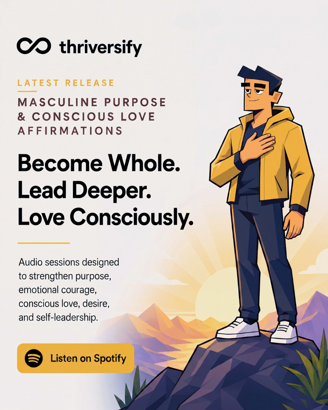 Thriversify.com Facebook ad: Masculine Purpose & Conscious Love Affirmations - EP by…