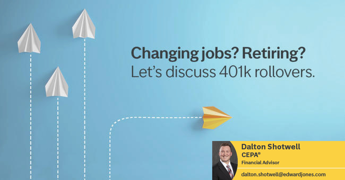 Edward Jones-Financial Advisor: Dalton Shotwell Facebook ad: Dalton Shotwell
