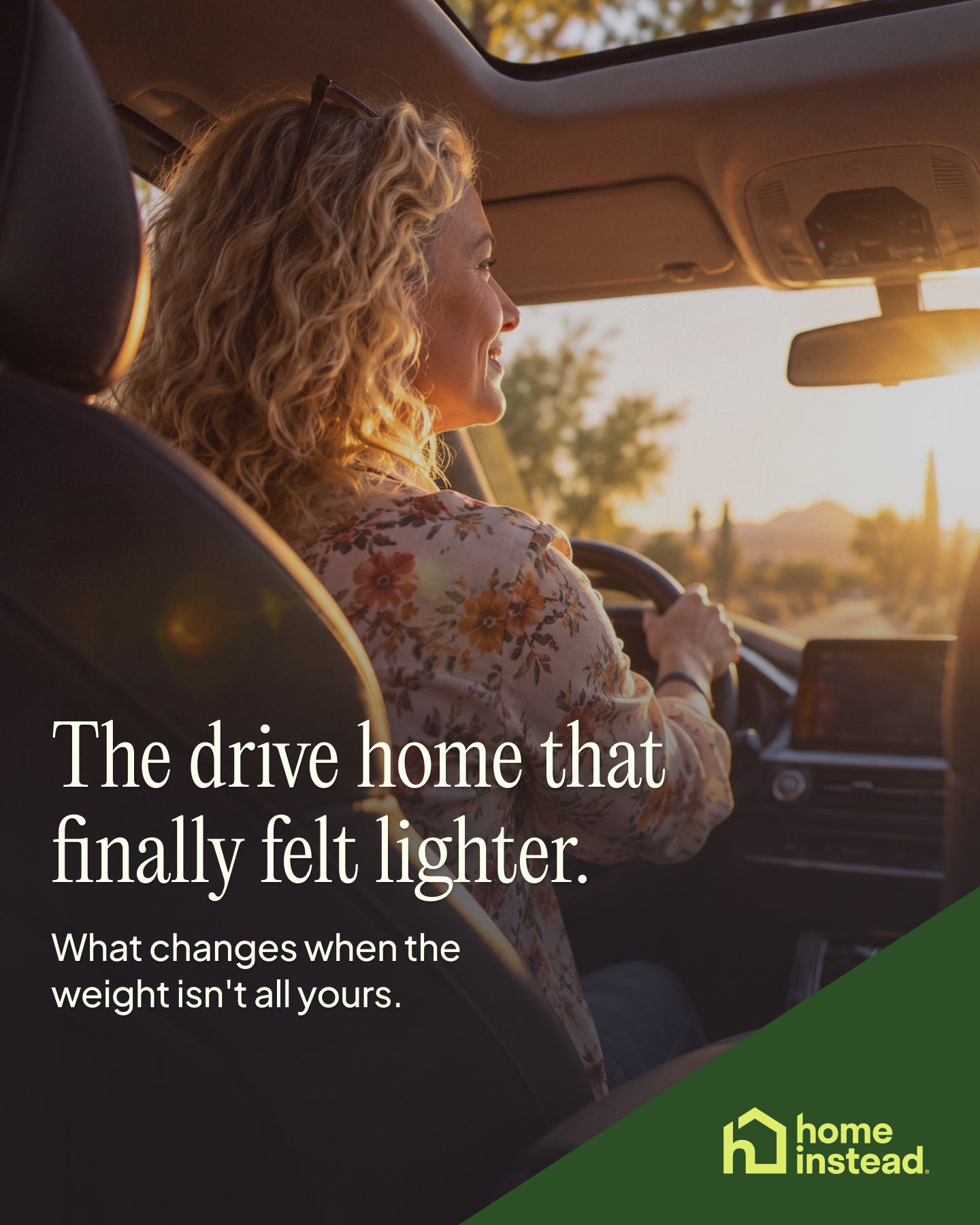 Home Instead Facebook ad: The drive home that finally felt lighter.