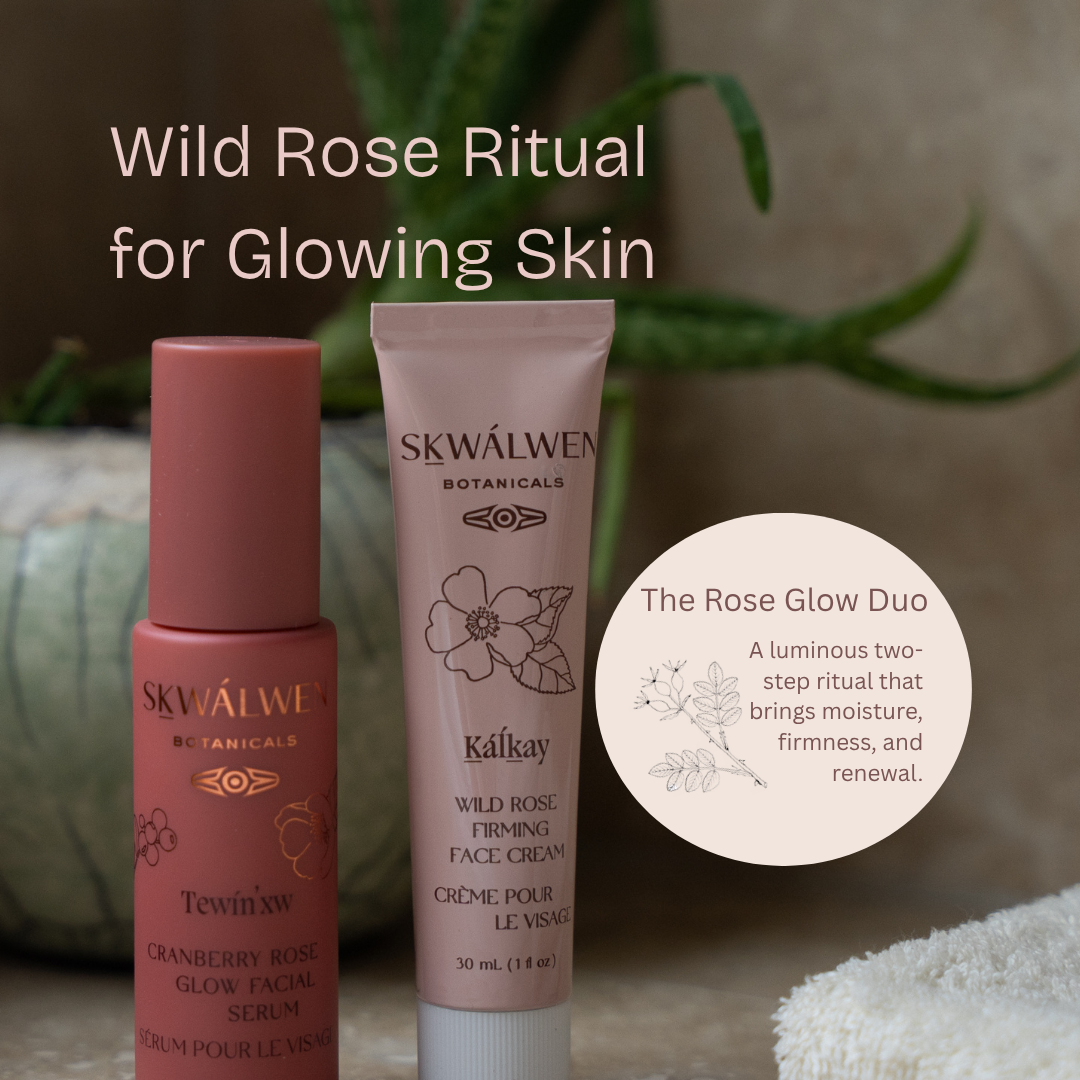 Sḵwálwen Botanicals Facebook ad: A wild rose ritual for glowing skin.