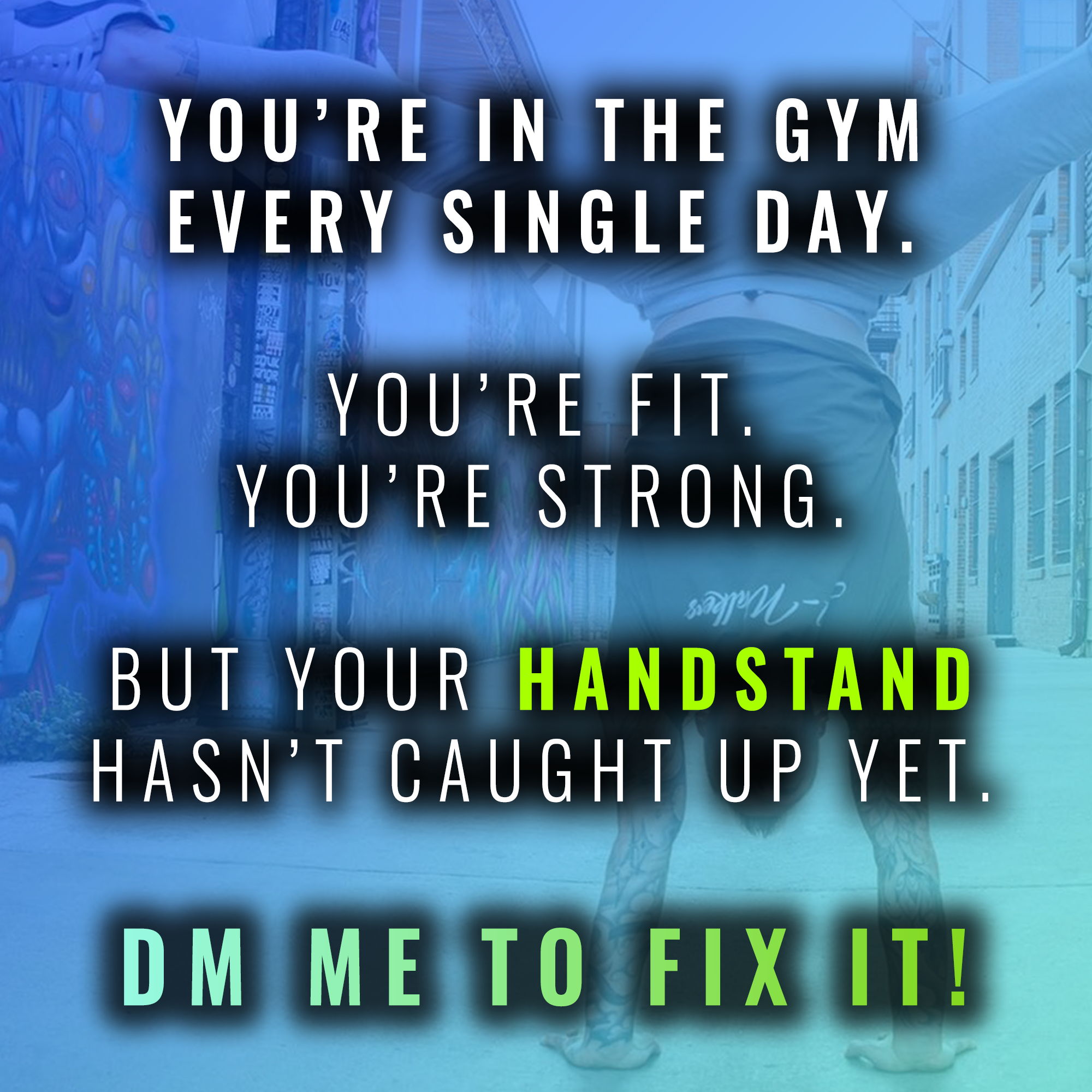 Kyle Weiger Handstand Coach Facebook ad: If you're a fitness person over 30 who…