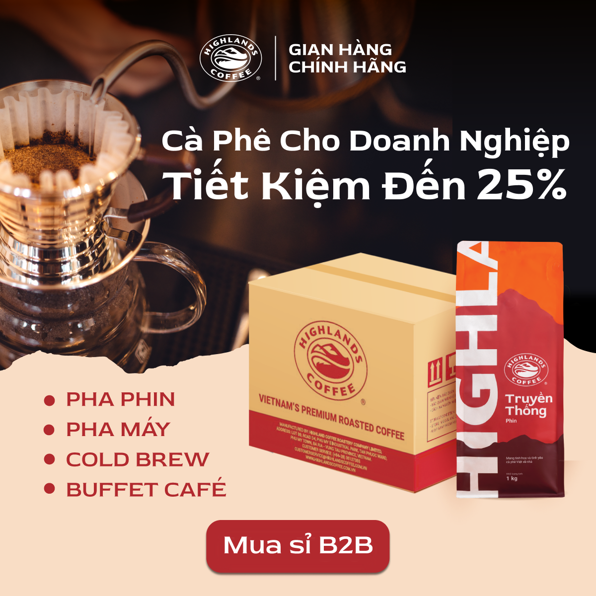 Highlands Coffee CPG Facebook ad: HIGHLANDS ƯU ĐÃI MUA B2B