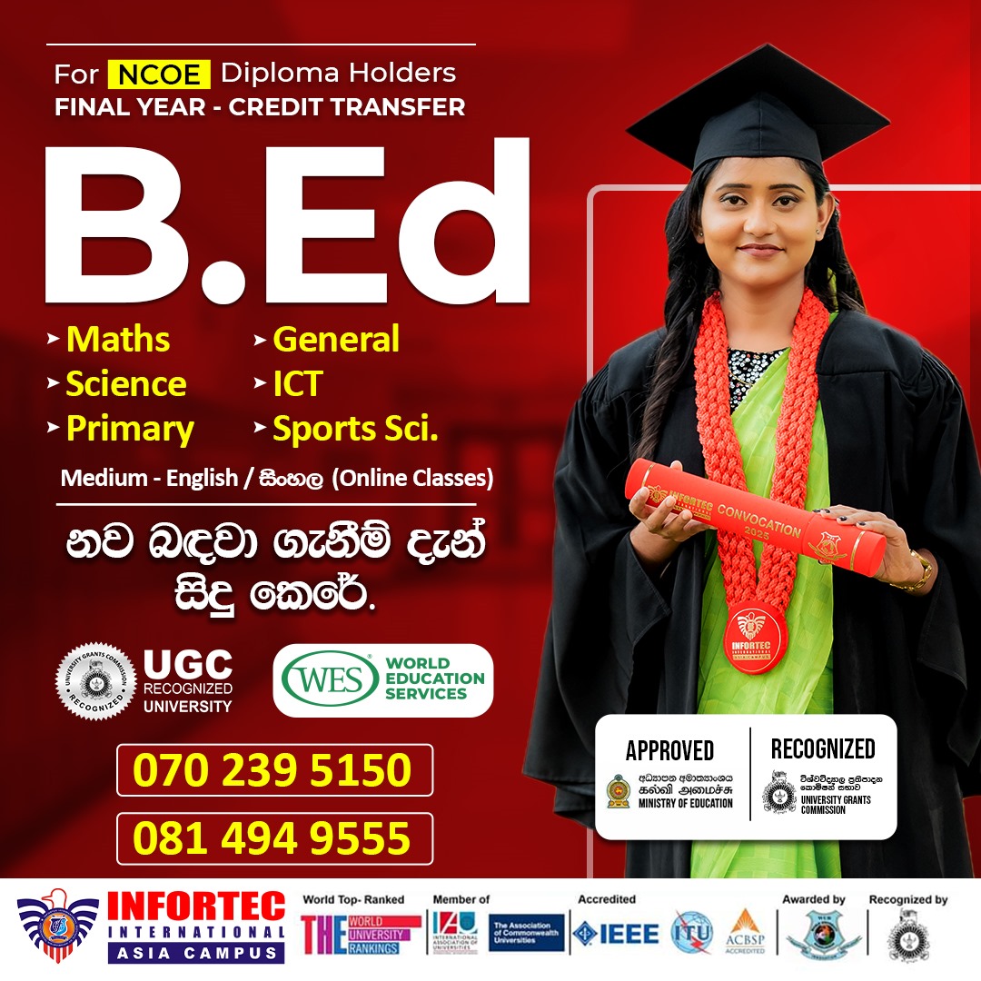 Infortec International Asia Campus Facebook ad: (𝐁.𝐄𝐝) - අධ්යාපනවේදී උපාධිය - බඳවාගැනීම් දැන් සිදුකෙරේ