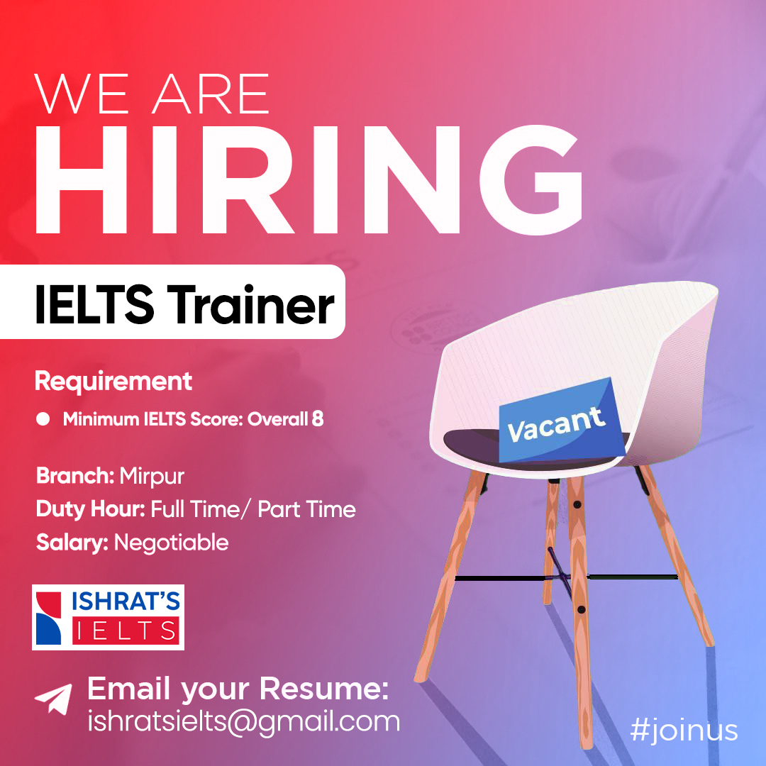 Ishrat Jahan Facebook ad: We are hiring IELTS Trainer!