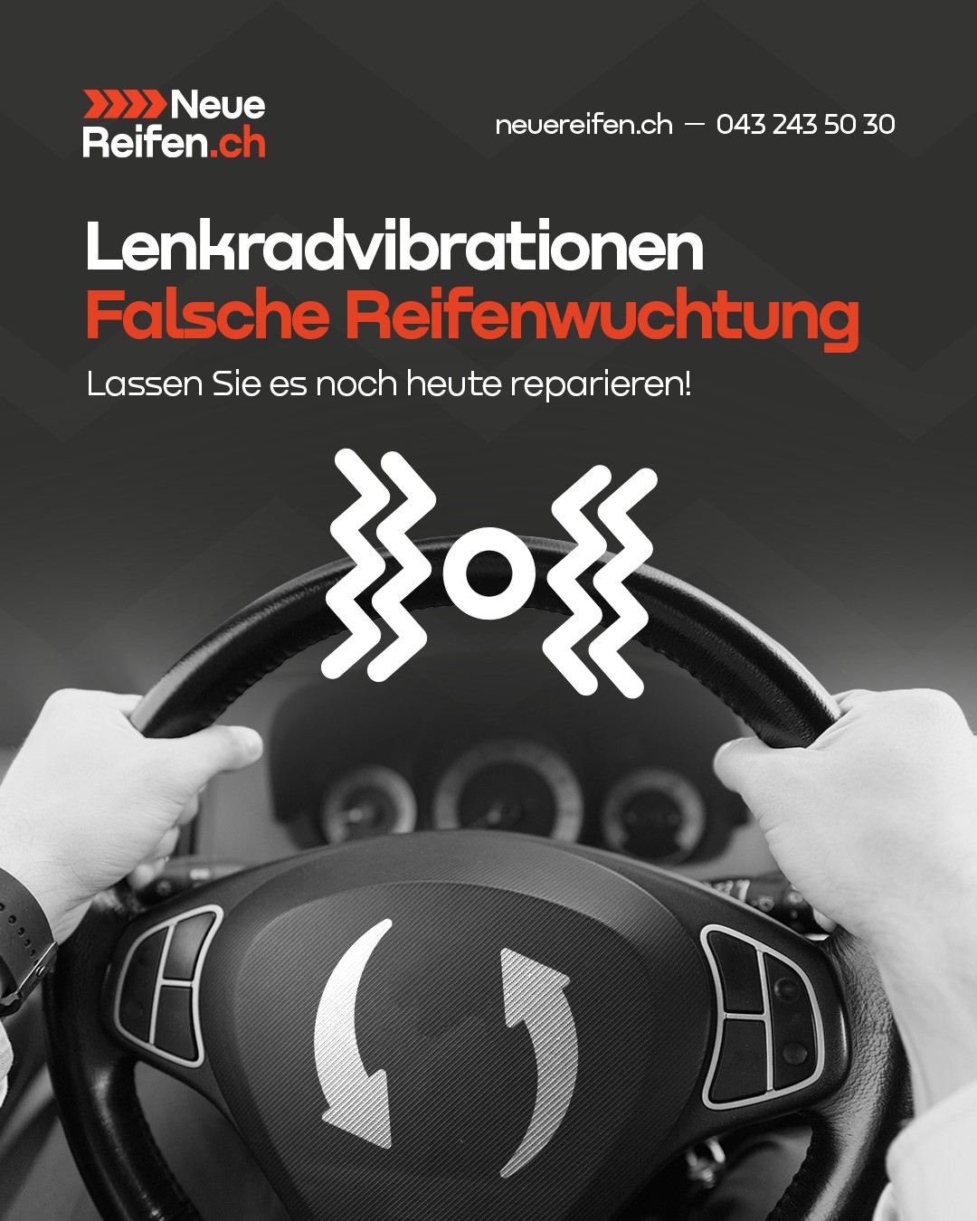 NeueReifen.ch Facebook ad: NeueReifen.ch, Lenkradvibrationen? Wir schaffen Abhilfe!
