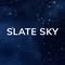 SLATE SKY