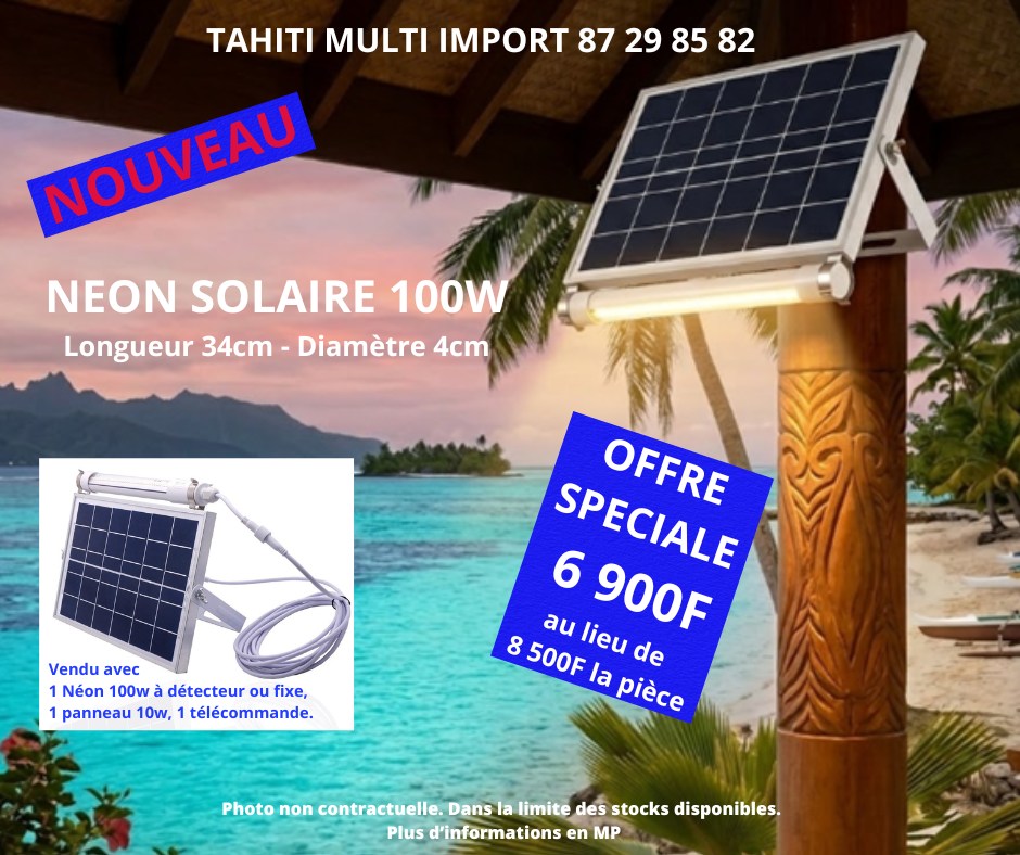 Tahiti MULTI Import Facebook ad: NOUVEAU! NEON SOLAIRE 100W