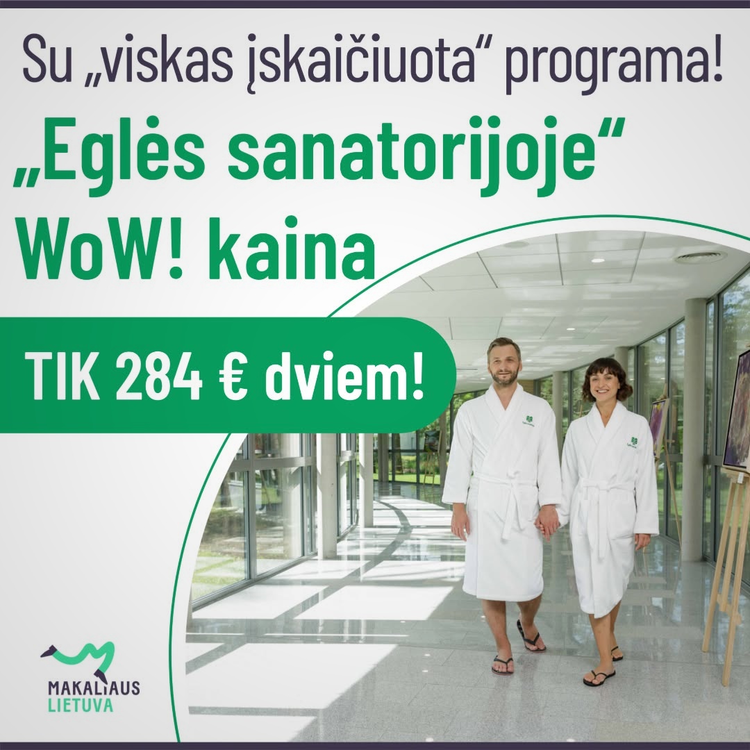 Makaliaus Lietuva Facebook ad: Eglės sanatorija Druskininkuose TIK 284 €
