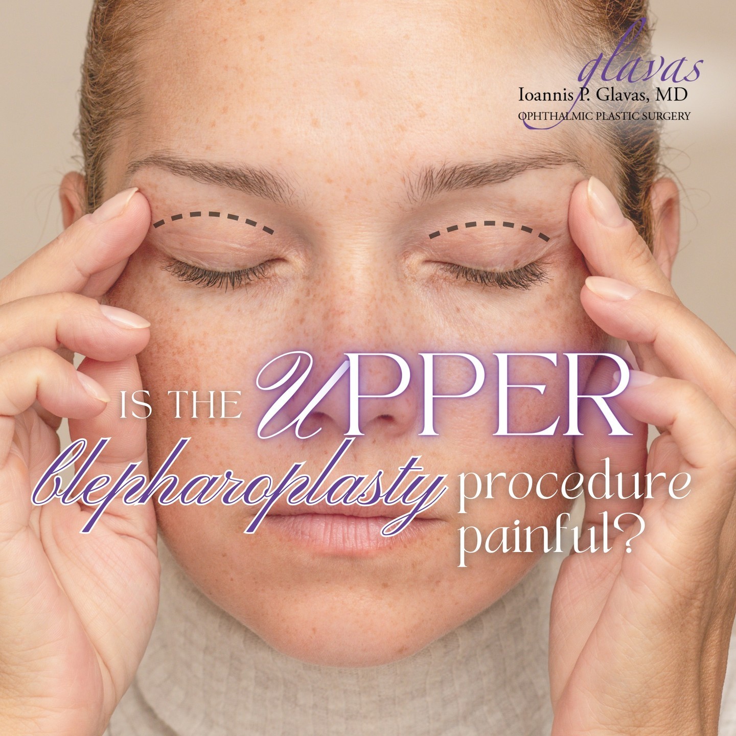 Dr. Glavas 丨Eyelid Specialist Facebook ad: Blepharoplasty is one of the least painful cosmetic…