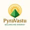 Pyravastu -Balancing Energy