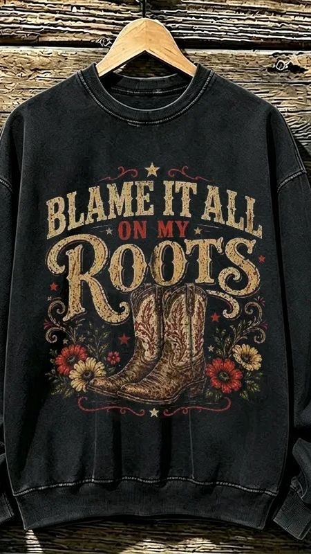 VanceMade Facebook ad: Blame It All On My Roots Vintage Sweatshirt