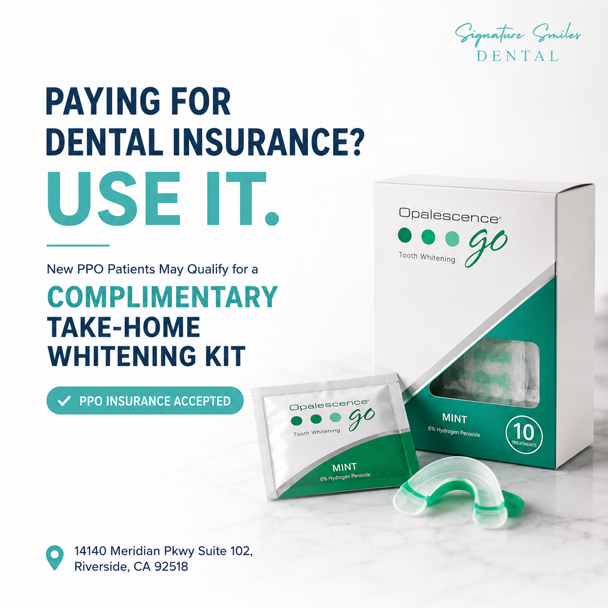 Signature Smiles Dental Facebook ad: Use Your PPO Benefits Before They Expire