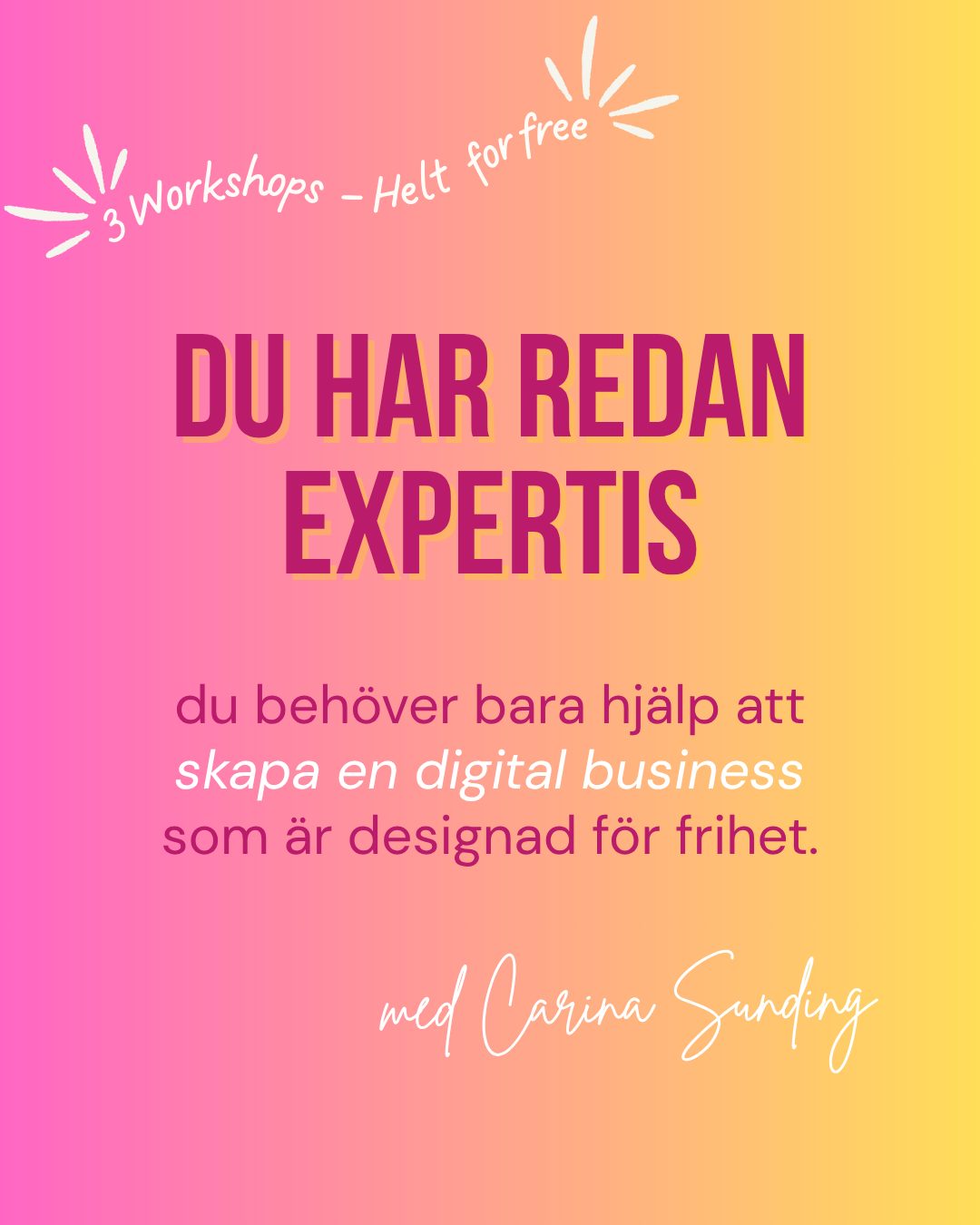 Carina Sunding Facebook ad: 3 dagar av business coaching