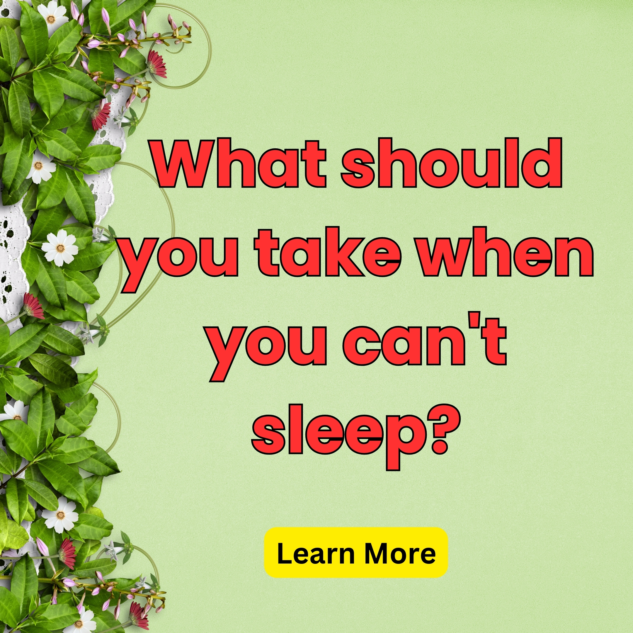 Daily Health Facebook ad: Learn more about What should you take when you can't sleep?