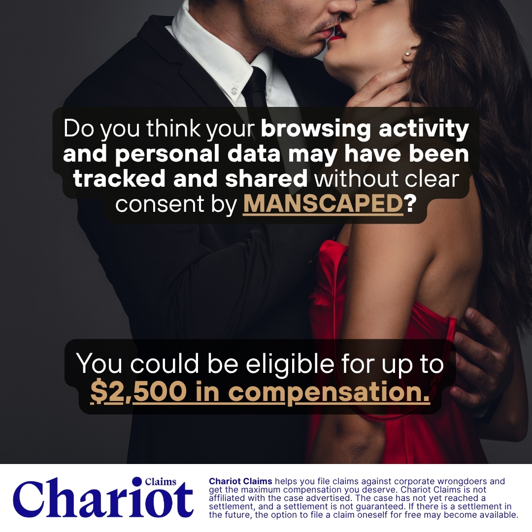 Chariot Claims - formerly ClaimClam Facebook ad: Concerned your MANSCAPED.com activity may have been…