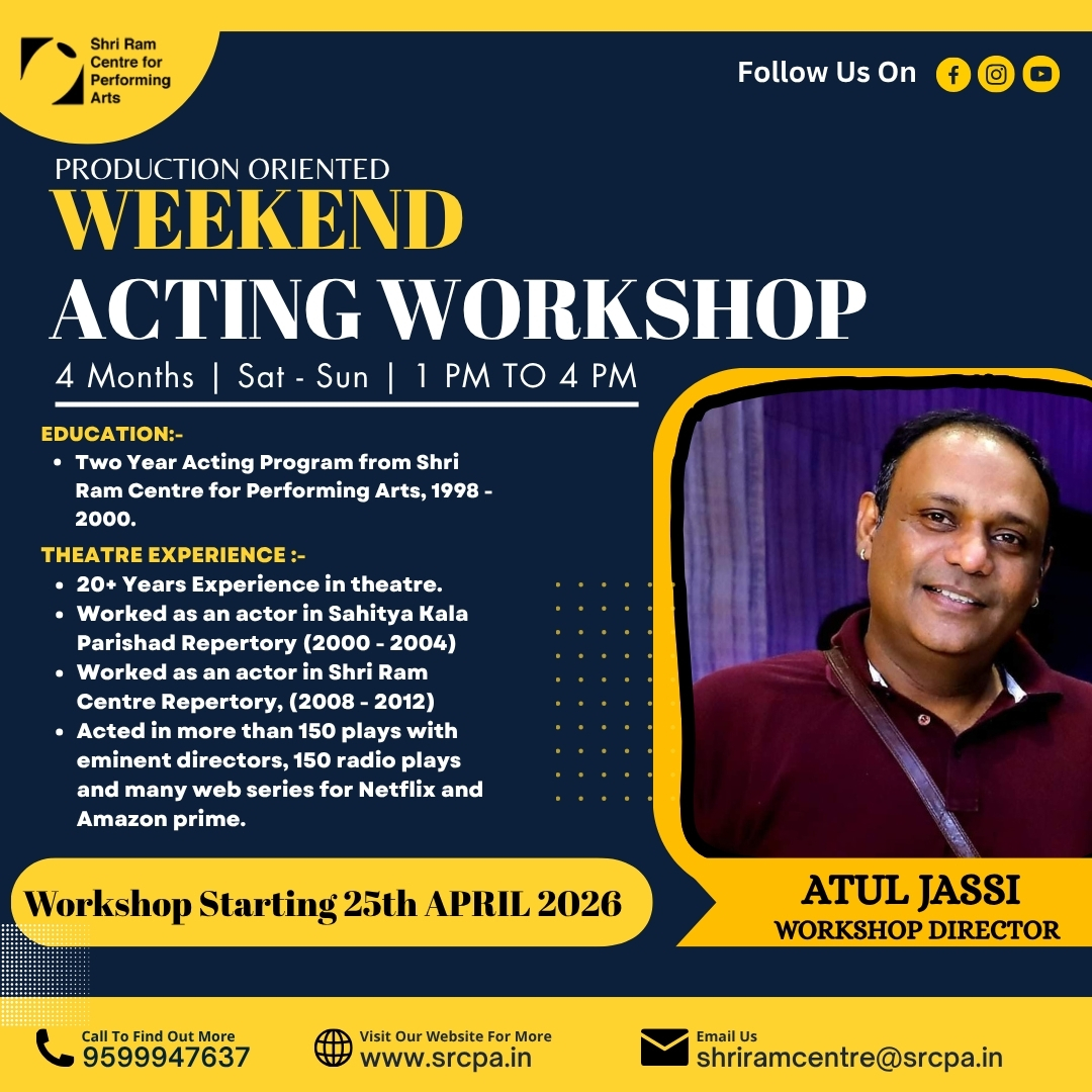 Shri Ram Centre Facebook ad: Production Oriented Weekend Acting Workshop