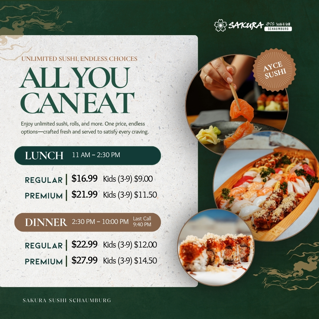 Sakura Sushi Schaumburg All You Can Eat Facebook ad: ALL THE SUSHI SPECIALS YOU’VE BEEN CRAVING